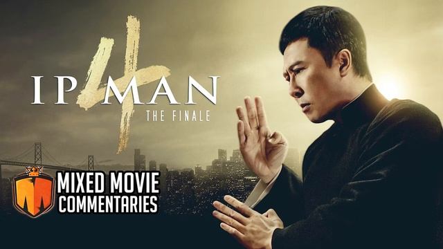 IP Man 4 FULL MOVIE Commentary смотреть онлайн