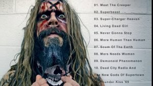 Rob Zombie Greatest Hits -  Rob Zombie Full Album -  Rob Zombie 2022