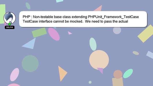 PHP : Non-testable base class extending PHPUnit_Framework_TestCase смотреть онлайн