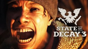 STATE OF DECAY 3 - ТРЕЙЛЕР 2025 | 4K | русские субтитры.
