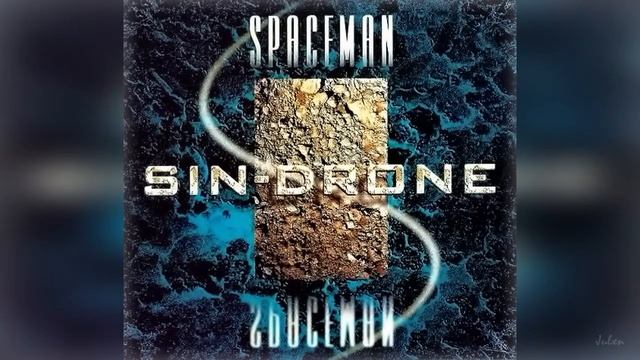 Sin-Drone - Spaceman смотреть онлайн