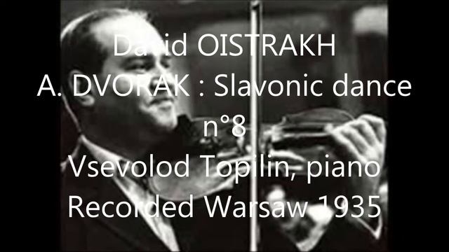 Oistrakh Dvorak Slavonic Danse n°8 смотреть онлайн