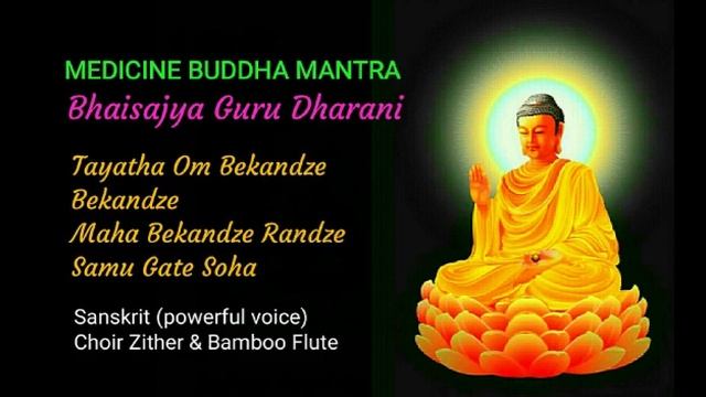 MEDICINE BUDDHA MANTRA (Sanskrit, powerful voice) Choir Zither & Bamboo Flute смотреть онлайн