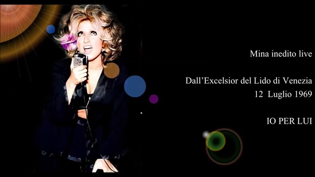 Mina - Io Per Lui [inedito Live 1969]