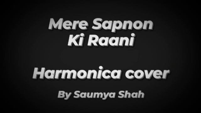 Mere Sapnon Ki Raani | Harmonica Cover | Saumya Shah смотреть онлайн