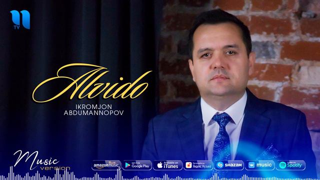 Ikromjon Abdumannopov - Alvido | Икромжон Абдуманнопов - Алвидо (music version) смотреть онлайн