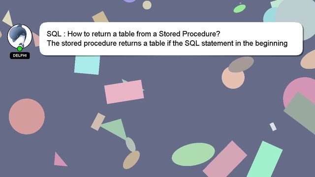 SQL : How to return a table from a Stored Procedure? смотреть онлайн