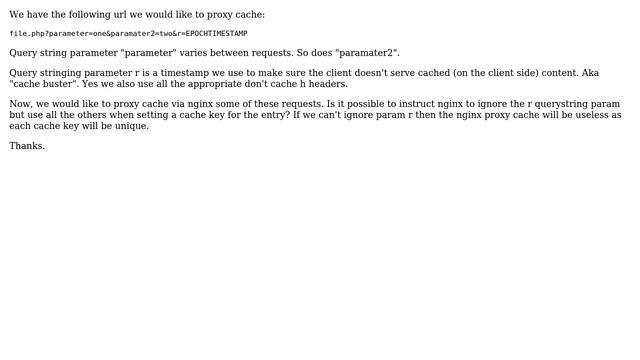 NGINX proxy caching - cache buster variable in querystring - possible to ignore? смотреть онлайн