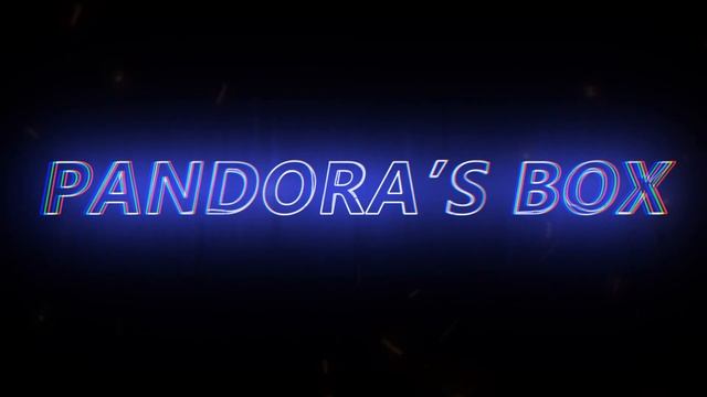 ИНТРО PANDORA'S BOX смотреть онлайн
