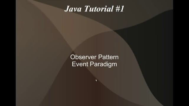 Java Tutorial #1: Event Paradigm/Observer Pattern (Part 3/3) смотреть онлайн