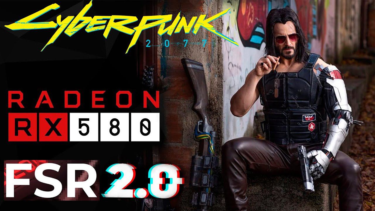 RX 580 4G CYBERPUNK 2077 FSR 2.0 ► CYBERPUNK 2077 мод FSR 2.0