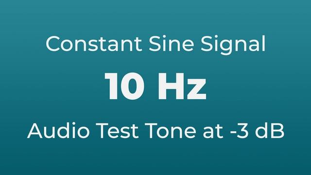 10 Hz Sound Audio Test Tone | 10 Hertz Sine Signal смотреть онлайн