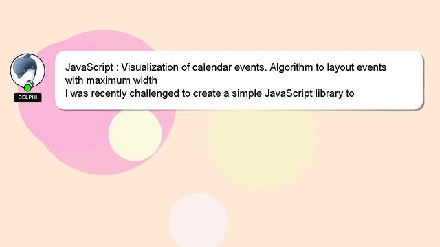 JavaScript : Visualization of calendar events. Algorithm to layout events with maximum width смотреть онлайн