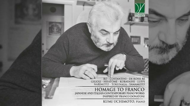 Homage to Franco: Japanese & Italian Contemporary Piano Works Inspired by Franco Donatoni смотреть онлайн