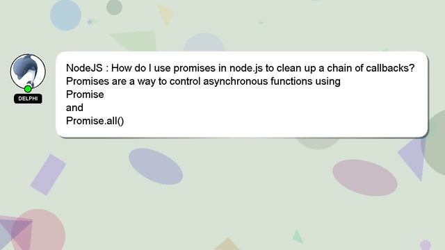NodeJS : How do I use promises in node.js to clean up a chain of callbacks? смотреть онлайн