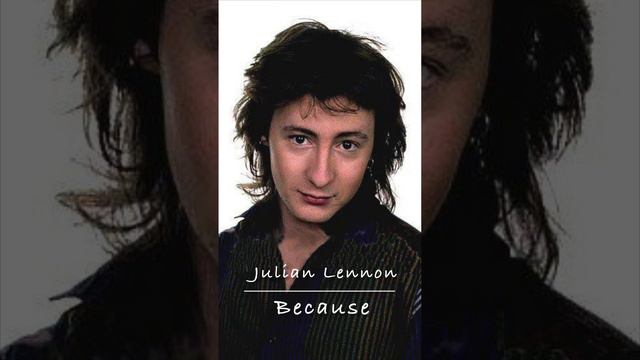 Julian Lennon: Because смотреть онлайн