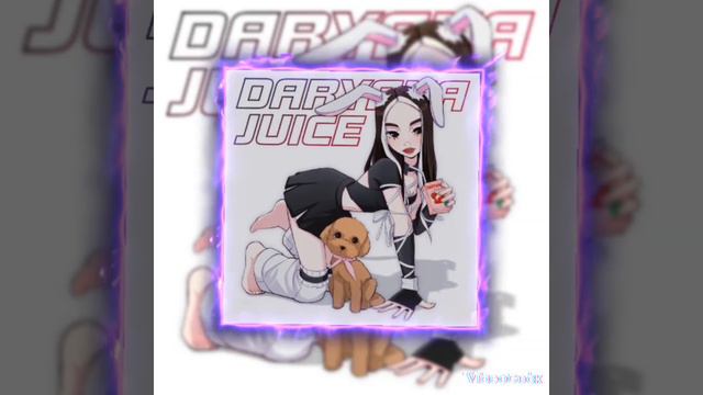 Juice - дарьяна джус (попробуй меня на-на вкус) Speed Ud