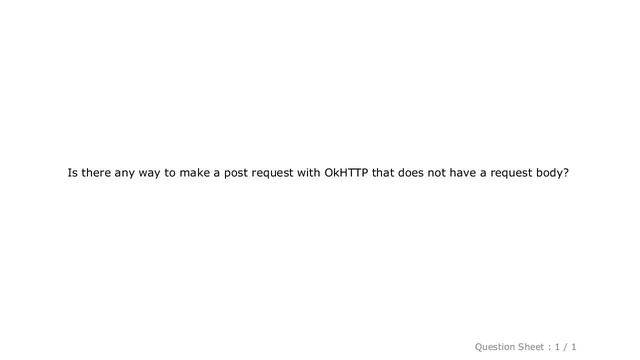 Android : How to make OKHTTP post request without a request body? смотреть онлайн