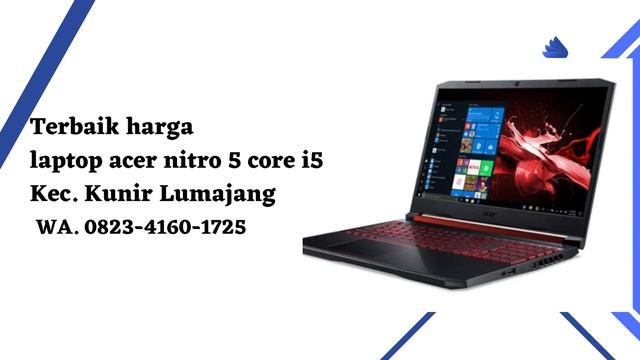 SUPPLIER HARGA LAPTOP ACER NITRO 5 AN515-52 KEC. PRONOJIWO LUMAJANG, WA. 0823-4160-1725 смотреть онлайн
