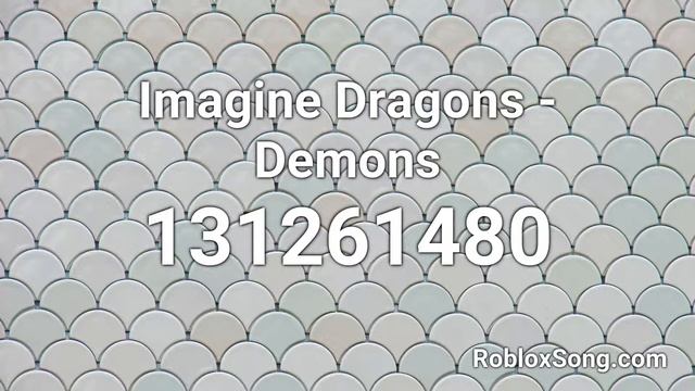 Imagine Dragons - Demons Roblox ID - Music Code смотреть онлайн