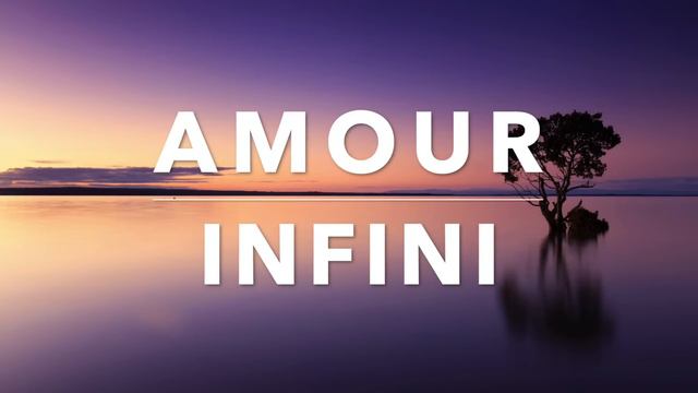 AMOUR INFINI - Adoration au Piano смотреть онлайн