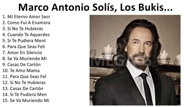 M.A.R.C.O A.N.T.O.N.I.O S.O.L.I.S PURO 30 ÉXITOS ROMÁNTICOS INOLVIDABLES ｜ Sus Mejores Exitos 2023 смотреть онлайн