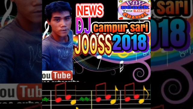 DJ CAMPUR SARI JOOSS 2018