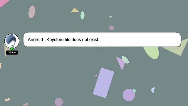 Android : Keystore file does not exist смотреть онлайн