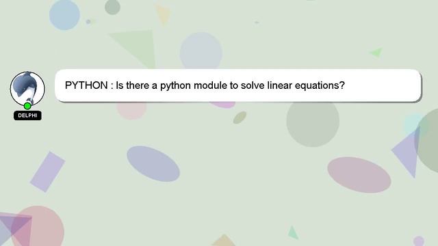 PYTHON : Is there a python module to solve linear equations? смотреть онлайн
