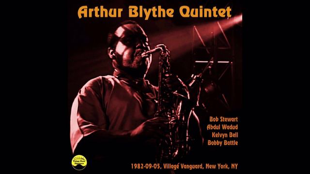 Arthur Blythe Quintet - 1982-09-05, Village Vanguard, New York, NY смотреть онлайн