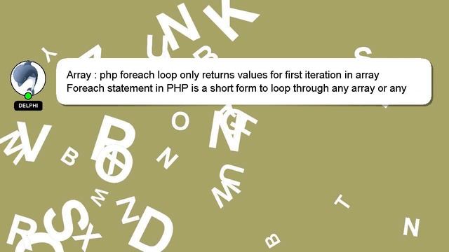 Array : php foreach loop only returns values for first iteration in array смотреть онлайн