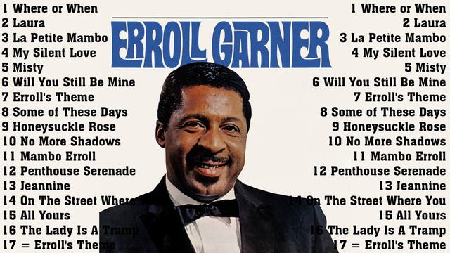 The Very Best Of Erroll Garner Collection - Erroll Garner Greatest Hits Full Album Ever