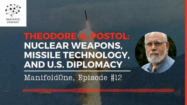 Theodore A. Postol: Nuclear Weapons, Missile Technology, and U.S. Diplomacy — #12 смотреть онлайн