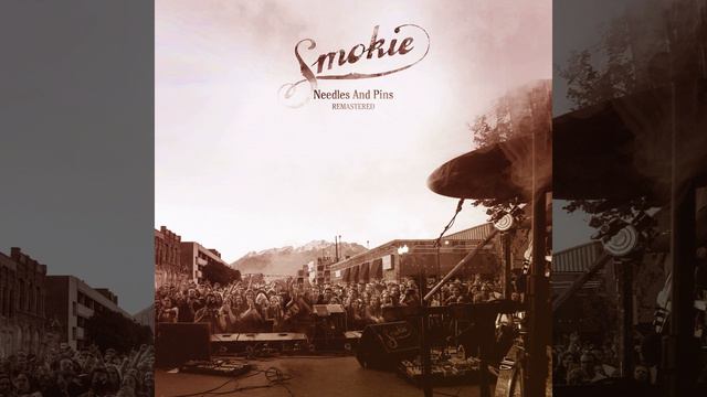 Smokie - Needles And Pins