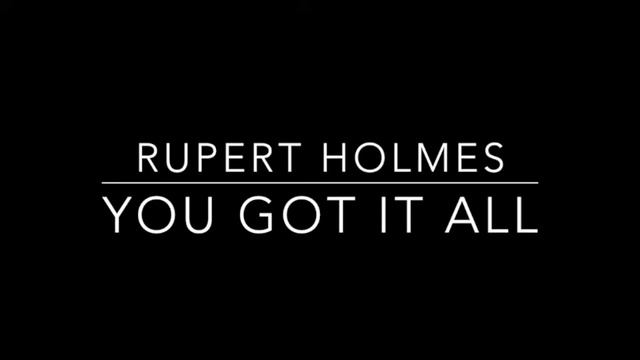 (VERY RARE) Rupert Holmes "You Got It All" смотреть онлайн