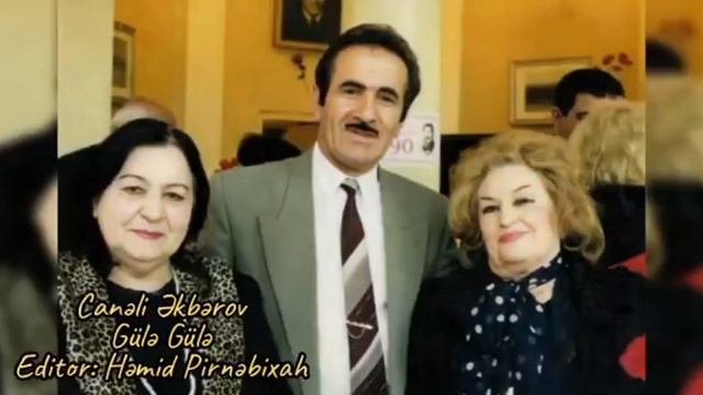 Canəli Əkbərov - Gülə Gülə