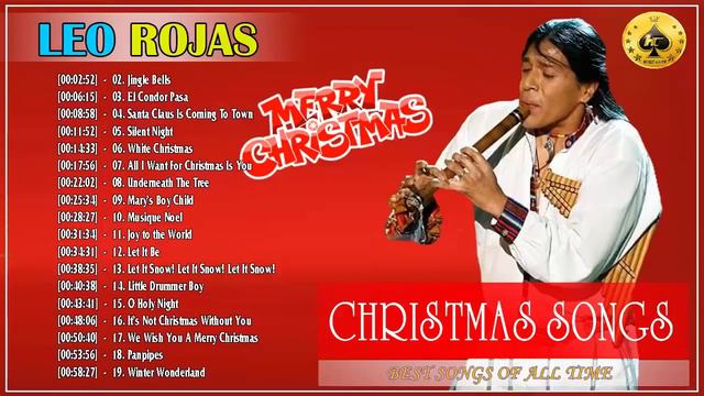 Leo Rojas Pan Flute Christmas Full Album Best Christmas Songs Of Leo Rojas смотреть онлайн