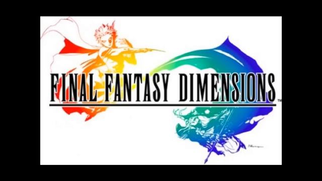 Final Fantasy Dimensions OST - OPENING Legends Edition смотреть онлайн