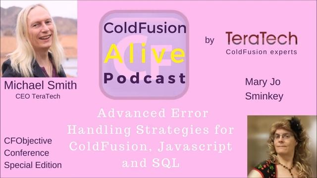 027 Advanced Error Handling Strategies for ColdFusion, Javascript and SQL with Mary Jo Sminkey смотреть онлайн