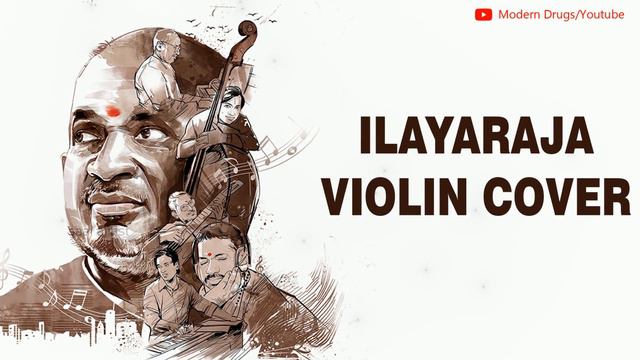 Ilayaraja Violin Cover | ilayaraja instrumental music | Modern Drugs смотреть онлайн