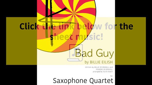 BAD GUY (Billie Eilish) Saxophone Quartet sheet music! смотреть онлайн