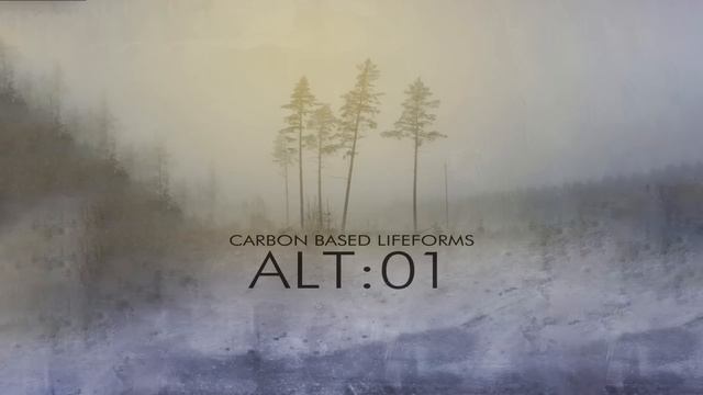 Carbon Based Lifeforms - ALT:01 [Full Album]