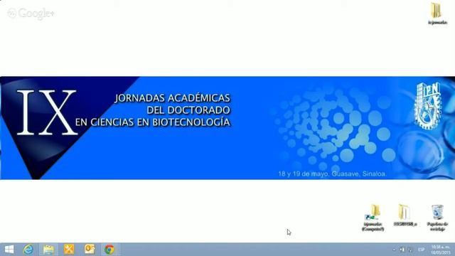 IX Jornadas Académicas del Doctorado en Ciencias en Biotecnología 18 MAYO 2015 (8 AM A 14 PM) смотреть онлайн