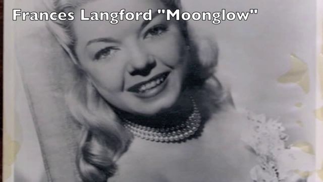 Moonglow-Frances Langford смотреть онлайн