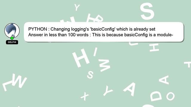 PYTHON : Changing logging's 'basicConfig' which is already set смотреть онлайн