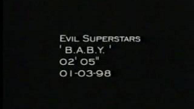 Evil Superstars - B.A.B.Y. смотреть онлайн