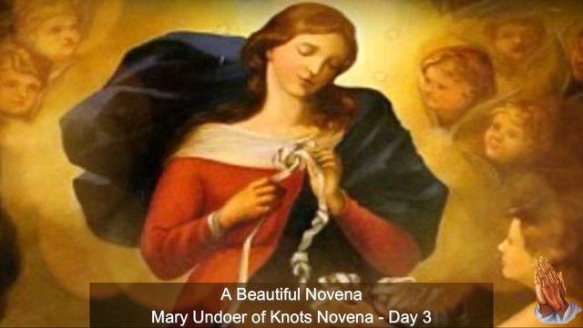 Mary Undoer of Knots Novena Day 3 смотреть онлайн