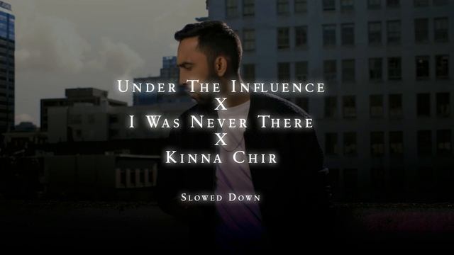 Under The Influence X I was never there X Kinna Chir [ Slowed Down ] - @oyeeditorranna | Endorphin смотреть онлайн