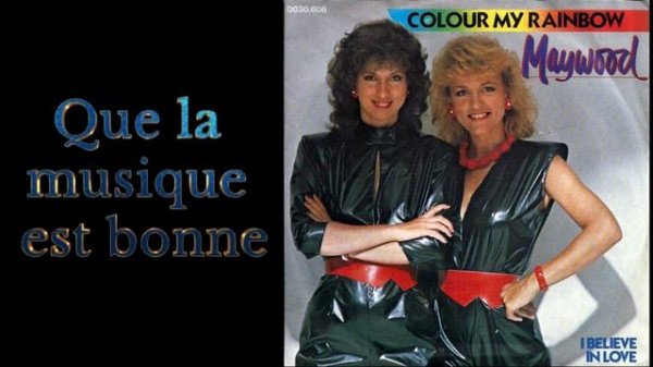 Maywood,Colour my rainbox,  I believe in love,1983