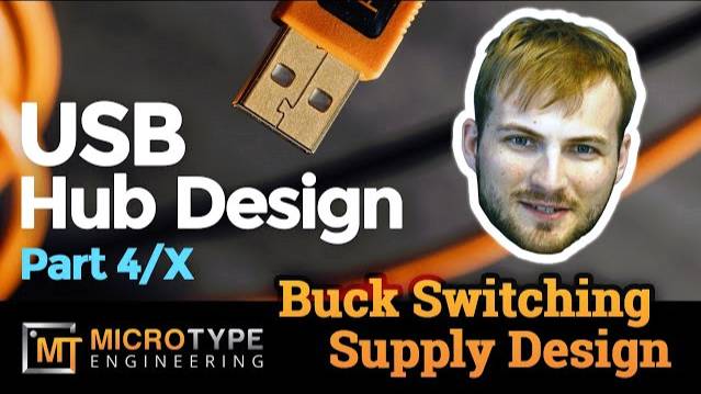 USB Hub Design - Part 4/x - Buck Switching Supply Design смотреть онлайн